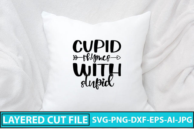 Cupid Rhymes with Stupid SVG Cut File SVG Syaman 