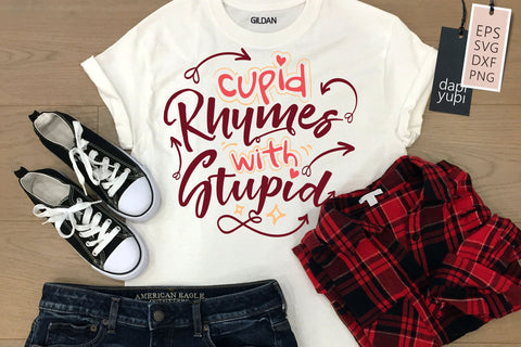 Cupid Rhymes With Stupid SVG dapiyupi store 