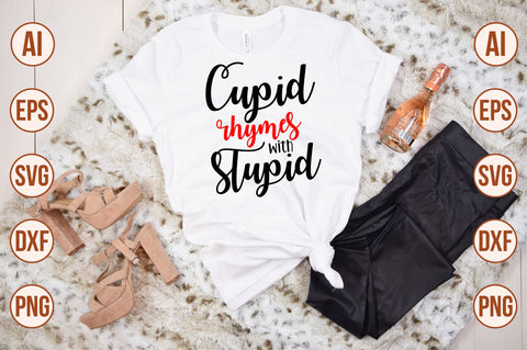Cupid rhymes with stupid-svg SVG orpitasn 
