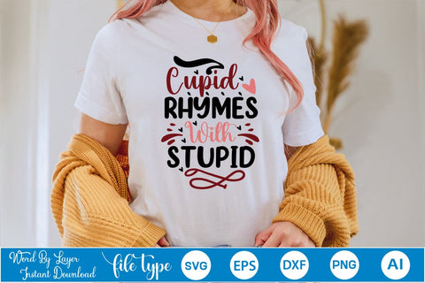 Cupid Rhymes With Stupid SVG SVGs,Quotes and Sayings,Food & Drink,On Sale, Print & Cut SVG DesignPlante 503 
