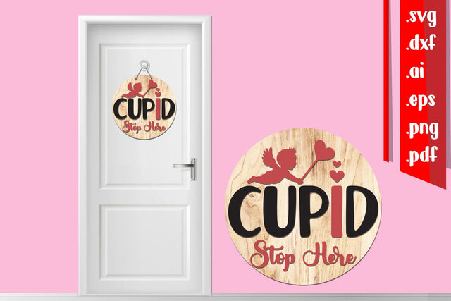 Cupid Stop Here Layered Door Sign Svg Cut Files SVG zafrans studio 