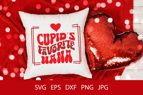 Cupid's Favorite Nana SVG PNG Free For Commercial Use SVG Sintegra 