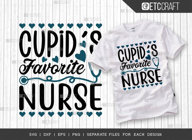 Cupid's Favorite Nurse SVG Cut File | Nurse valentine's Svg | Valentine's Day Svg | 14 February Svg | Cupid Valentine Svg | Romance Svg | Valentine's Day Quote Design SVG ETC Craft 