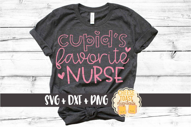 Cupid's Favorite Nurse - Valentine's Day SVG PNG DXF Cut Files SVG Cheese Toast Digitals 