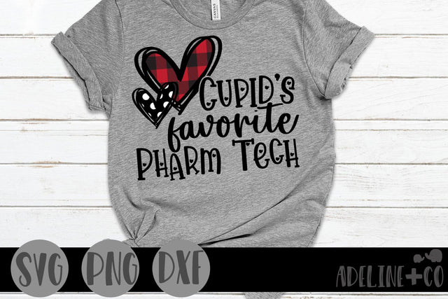 Cupid's favorite Pharm Tech SVG Adeline&co 