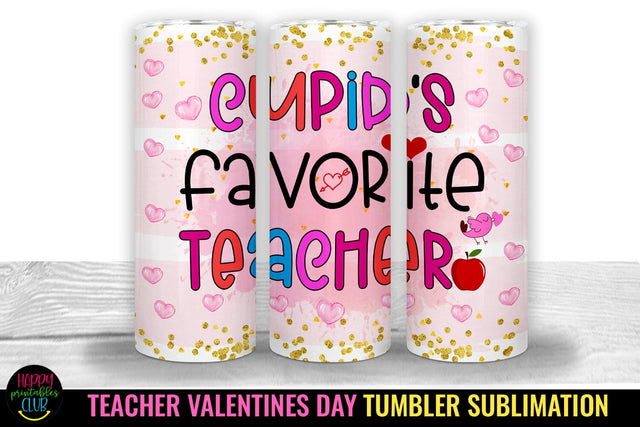 Cupid's Favorite Teacher -Valentines Day Teacher Tumbler Sublimation Sublimation Happy Printables Club 