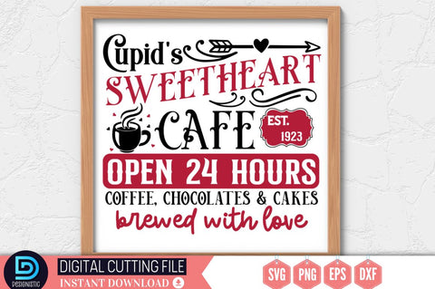 Cupid's sweetheart cafe est. 1923 open 24 hours coffee, chocolates & cakes brewed with love SVG SVG DESIGNISTIC 