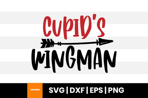 Cupid's wingman, funny valentine svg quote SVG Maumo Designs 