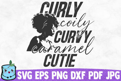Curly Coily Curvy Caramel Cutie SVG MintyMarshmallows 