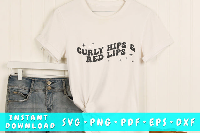 Curly hips and red lips SVG, Wavy Letters SVG, Sassy Quote SVG, Groovy Sassy SVG SVG HappyDesignStudio 
