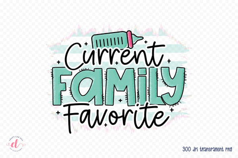 Current Family Favorite | Baby PNG Sublimation Sublimation CraftLabSVG 