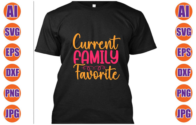 Current Family Favorite SVG Cut File SVG Syaman 