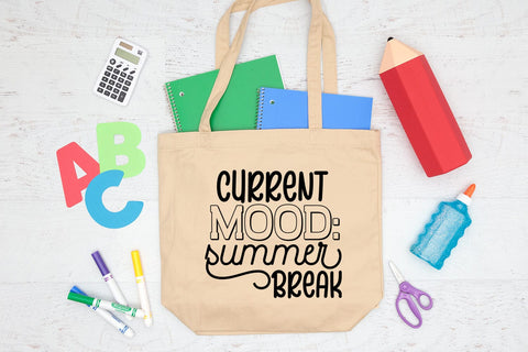 Current Mood I End of School SVG I Last Day School SVG SVG Happy Printables Club 