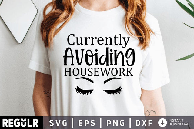 Currently avoiding housework SVG SVG Regulrcrative 
