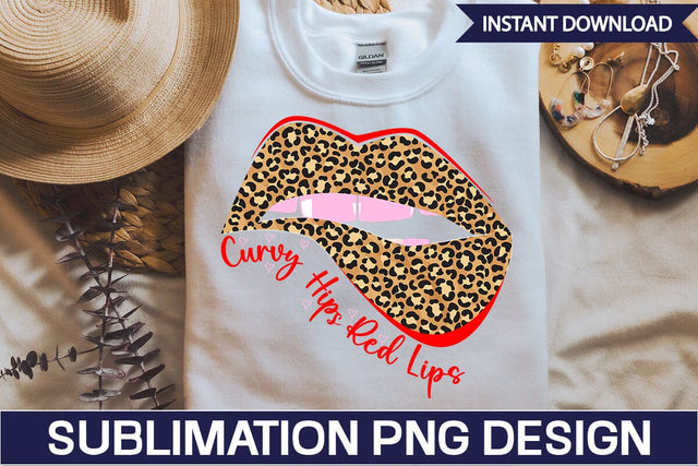 Curvy Hips Red Lips Sublimation PNG Design SVGs,Quotes and Sayings,Food & Drink,On Sale, Print & Cut SVG DesignPlante 503 