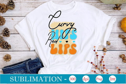 Curvy Hips Red Lips Sublimation SVGs,Quotes and Sayings,Food & Drink,On Sale, Print & Cut Sublimation DesignPlante 503 