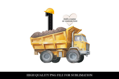 Customizable 1st Birthday Construction Dump Truck PNG Sublimation BijouBay 