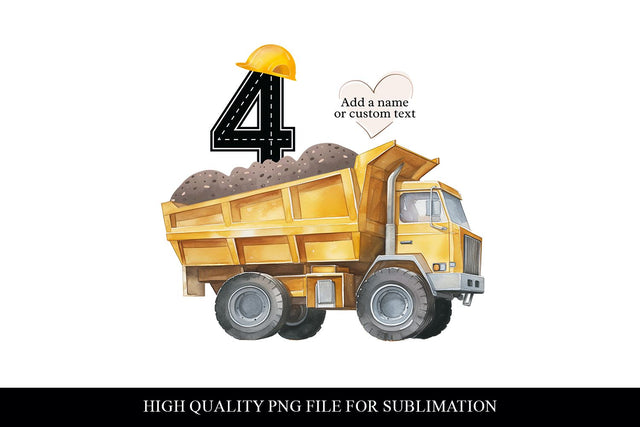 Customizable 4th Birthday Construction Dump Truck PNG Sublimation BijouBay 