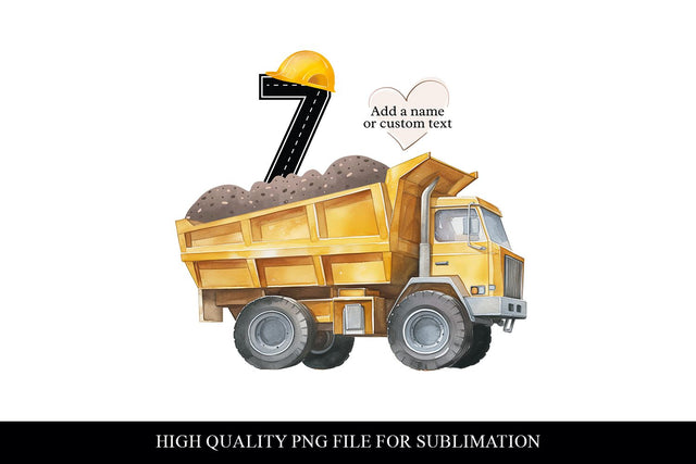 Customizable 7th Birthday Construction Dump Truck PNG Sublimation BijouBay 