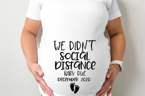 Customizable SVG - We Didn't Social Distance. Baby Due SVG Simply Cutz 