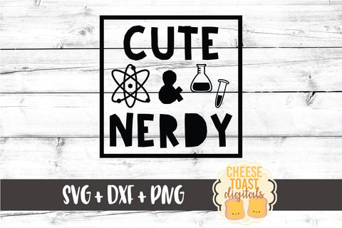 Cute and Nerdy - Boy Science SVG PNG DXF Cut Files SVG Cheese Toast Digitals 