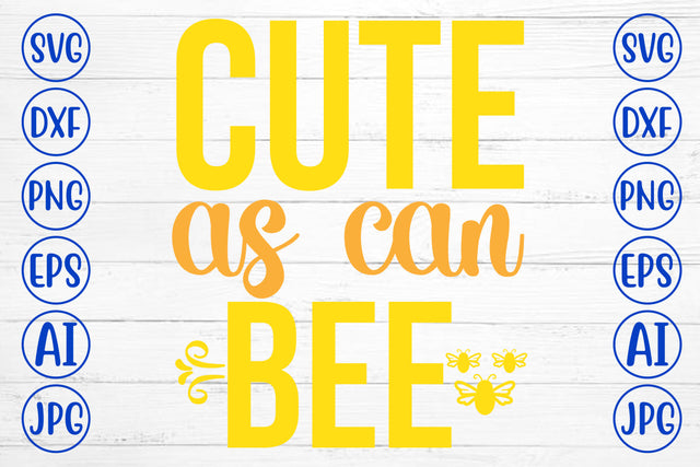 Cute As Can Bee SVG Cut File SVG Syaman 