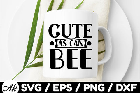 Cute as can bee svg SVG akazaddesign 