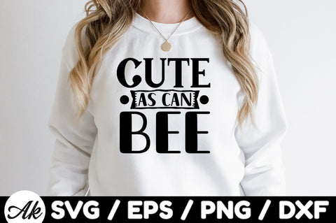 Cute as can bee svg SVG akazaddesign 