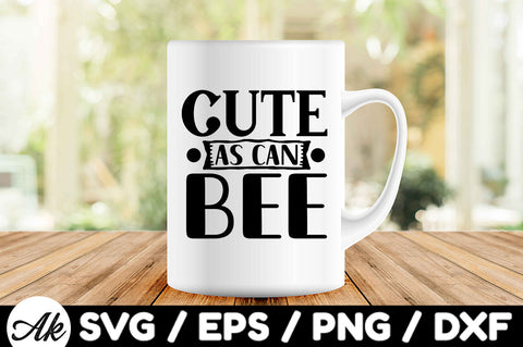Cute as can bee svg SVG akazaddesign 