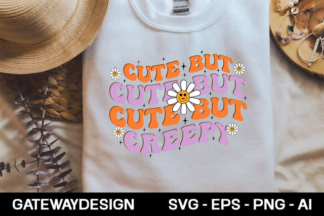 Cute But Creepy Cute But Creepy SVG designmaster24 