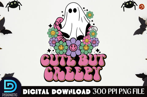 Cute but creepy, Halloween Sublimation Design Sublimation DESIGNISTIC 