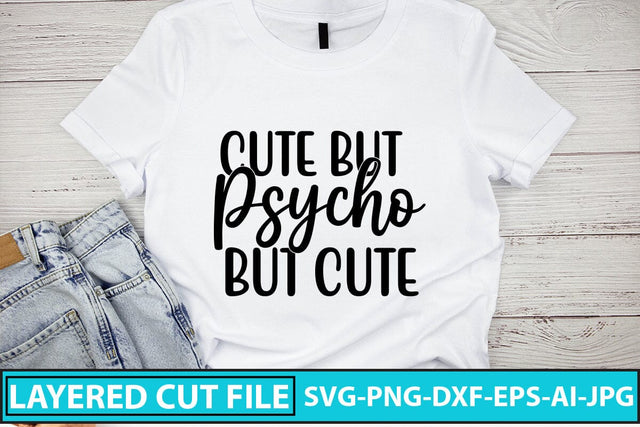 Cute but Psycho but Cute SVG Cut File SVG Syaman 