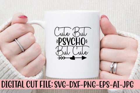 Cute But Psycho But Cute SVG Cut File SVG Syaman 