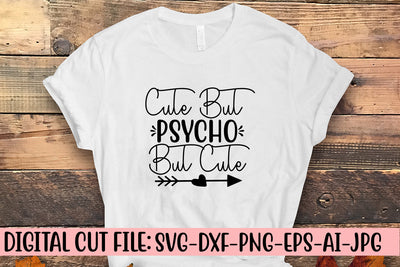 Cute But Psycho But Cute SVG Cut File SVG Syaman 