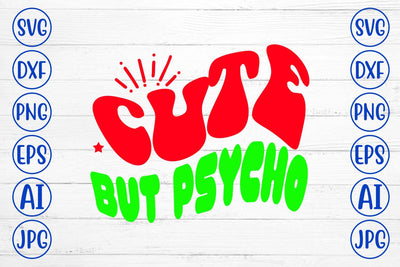 Cute But Psycho Retro SVG SVG Syaman 
