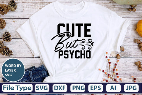 Cute But Psycho SVG Cut File SVG DesignPlante 503 