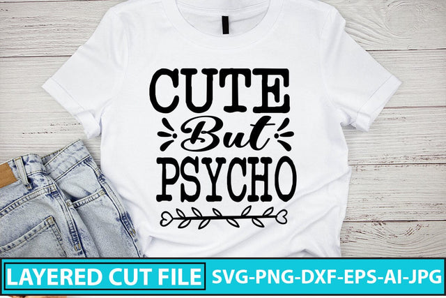 Cute But Psycho SVG Cut File SVG Syaman 