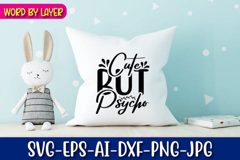 Cute but Psycho Svg SVG Blessedprint 