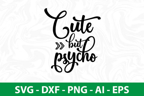cute but psycho SVG SVG nirmal108roy 