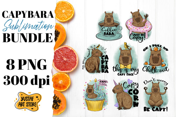 Cute capybara sublimation bundle. 8 design with quote - So Fontsy