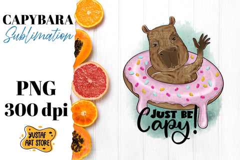 Cute capybara with donut sublimation design. Just be capy Sublimation Yustaf Art Store 