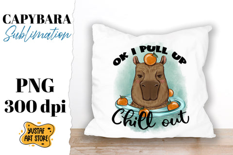 Cute capybara with orange sublimation.Ok i pull up chill out Sublimation Yustaf Art Store 