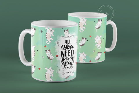 Cute Cats Mug Design, All You Need Is Meow, Cute Cats Wrap, Cat Mug Wrap, 11 & 15 Oz Mug Cricut Press Sublimation Wrap Sublimation Syre Digital Creations 