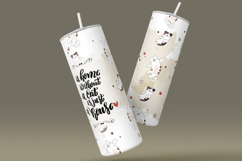 Cute Cats Skinny Tumbler Design, A Home Without A Cat Is Just A House, 20 oz Cute Cats Travel Tumbler Wrap, Funny Cat Text Sublimation Sublimation Syre Digital Creations 