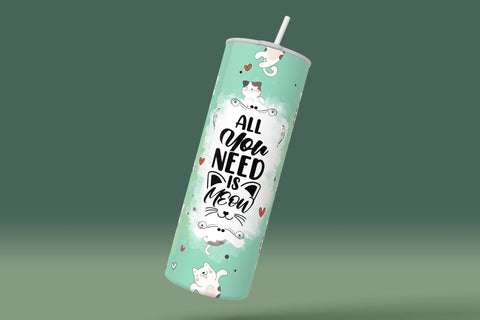 Cute Cats Skinny Tumbler Design, All You Need Is Meow, 20 oz Cute Cats Tumbler Wrap, Funny Cat Text Sublimation Wrap, Skinny Travel Tumbler Sublimation Syre Digital Creations 