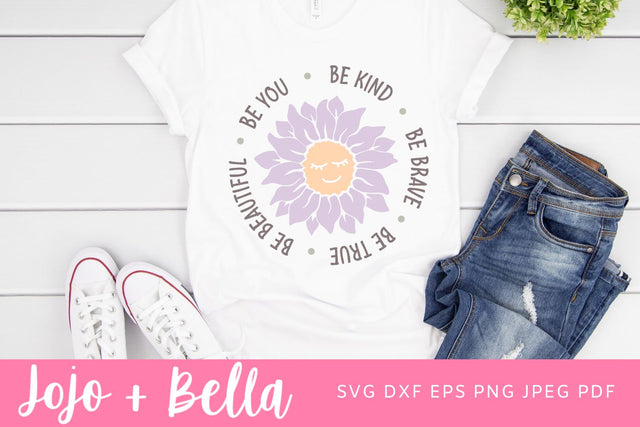 Cute Flower SVG, Be Kind Svg, Be brave Svg, Kindness Quote SVG, Inspirational Quote Svg, Svg Files for Cricut, Silhouette, Sublimation SVG Jojo&Bella 