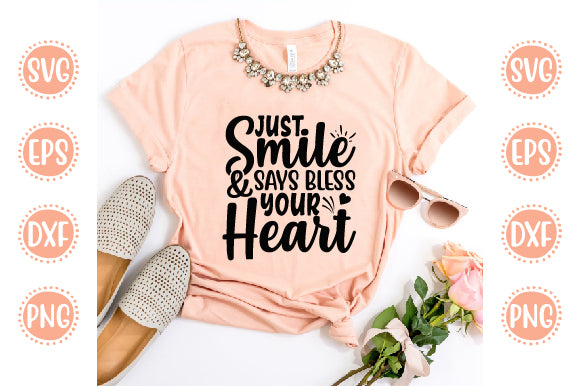 Cute & Funny Svg Design Just Smile & Says Bless Your Heart SVG SH_Tee store 