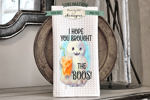 Cute Ghosts Here For Boos | Hope You Brought Boos | Halloween Kitchen Towel Sublimation Designs Sublimation Ewe-N-Me Designs 