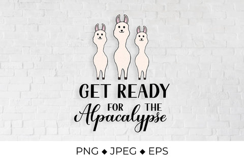 Cute hand drawn alpacas with and calligraphy lettering Get ready for the alpacalypse Sublimation LaBelezoka 
