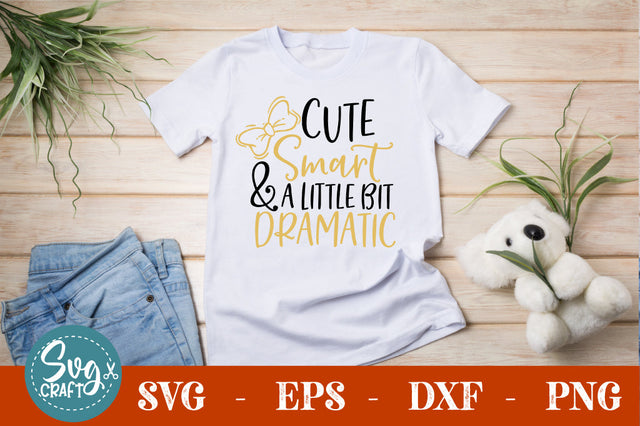 Cute smart and a little bit dramatic SVG cut file SVG Svgcraft 